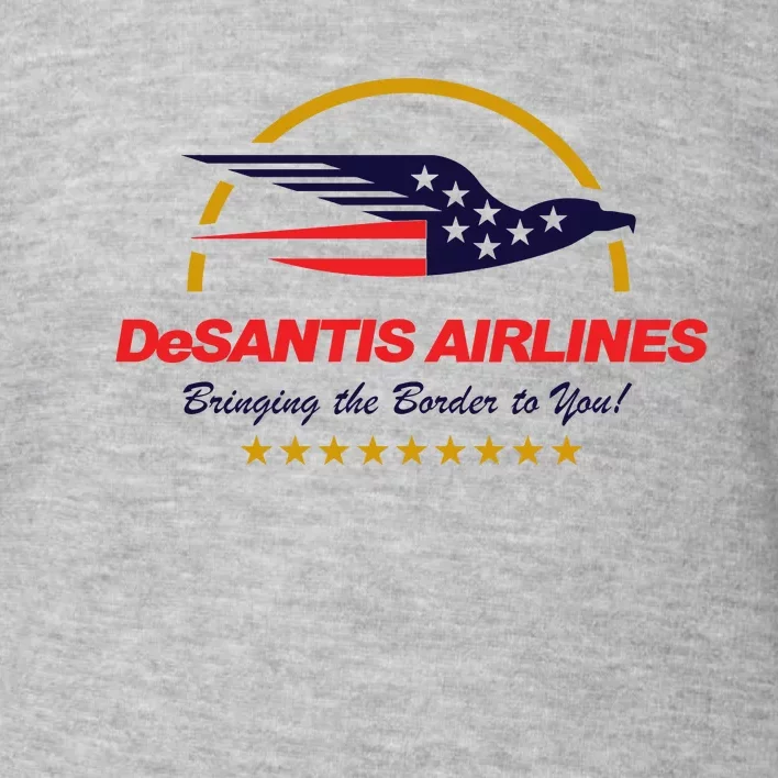 DeSantis Airlines Bringing The Border To You Funny Toddler Sweatshirt