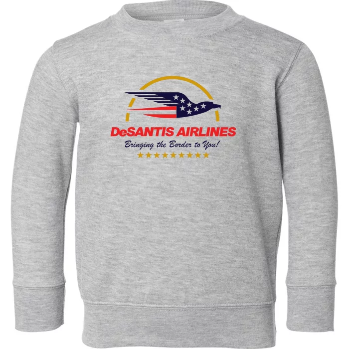 DeSantis Airlines Bringing The Border To You Funny Toddler Sweatshirt