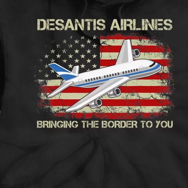 DeSantis Airlines Bringing The Border To You Funny DeSantis Tie Dye Hoodie