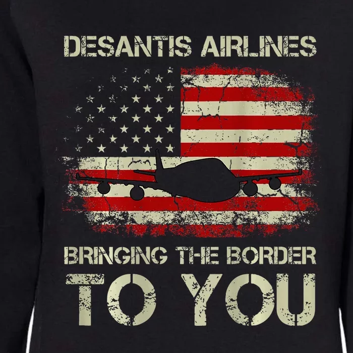 Desantis Airlines Bringing The Border To You Womens California Wash Sweatshirt