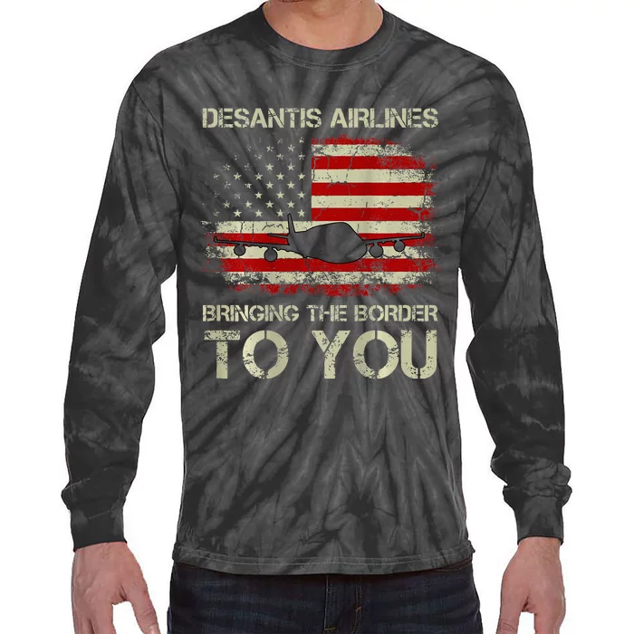 Desantis Airlines Bringing The Border To You Tie-Dye Long Sleeve Shirt