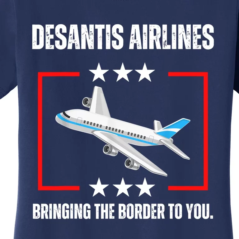 DeSantis Airlines Bringing The Border To You Funny Women's T-Shirt