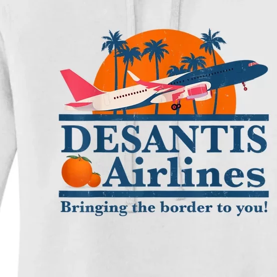 DeSantis Airlines Bringing The Border To You DeSantis 2024 Women's Pullover Hoodie