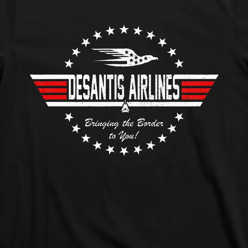 Desantis Airlines Bringing The Border To You T-Shirt