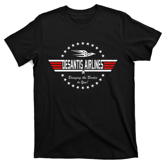 Desantis Airlines Bringing The Border To You T-Shirt