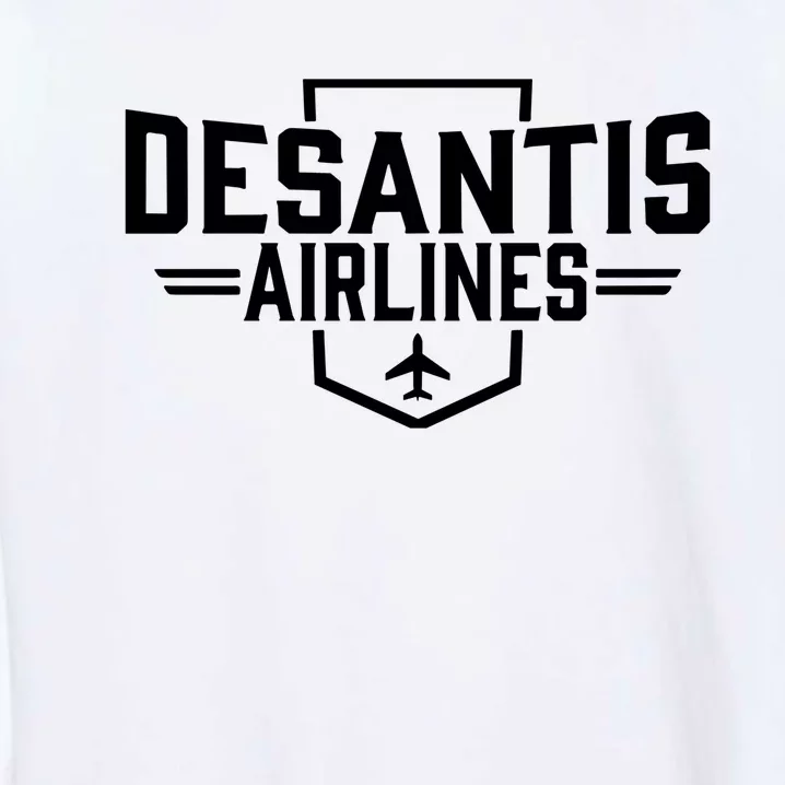 DeSantis Airlines Bringing The Border To You Funny Garment-Dyed Sweatshirt