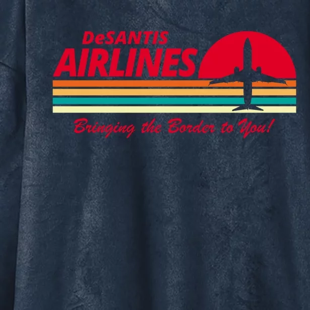 DeSantis Airlines Bringing The Border To You Hooded Wearable Blanket