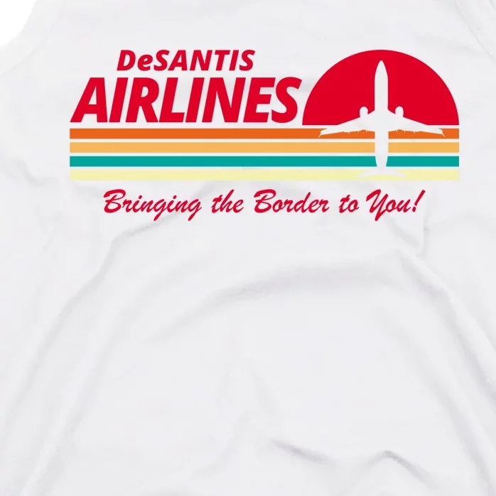 DeSantis Airlines Bringing The Border To You Tank Top