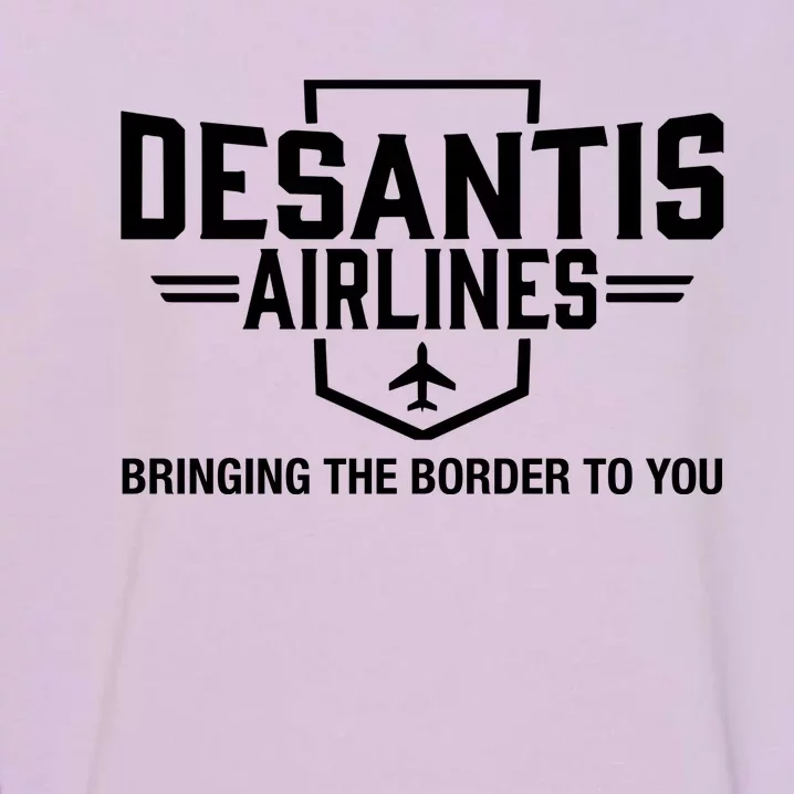 DeSantis Airlines Bringing The Border To You Funny Garment-Dyed Sweatshirt