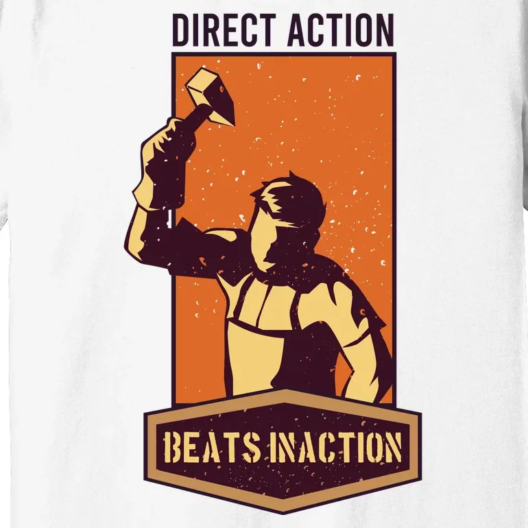 Direct Actions Beats Inactions Premium T-Shirt