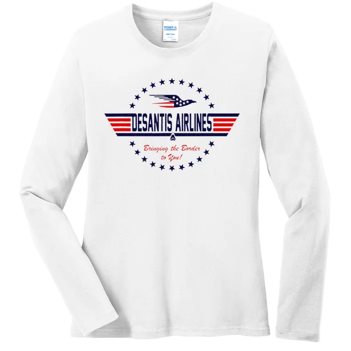 DeSantis Airlines Bringing The Border To You Ladies Long Sleeve Shirt