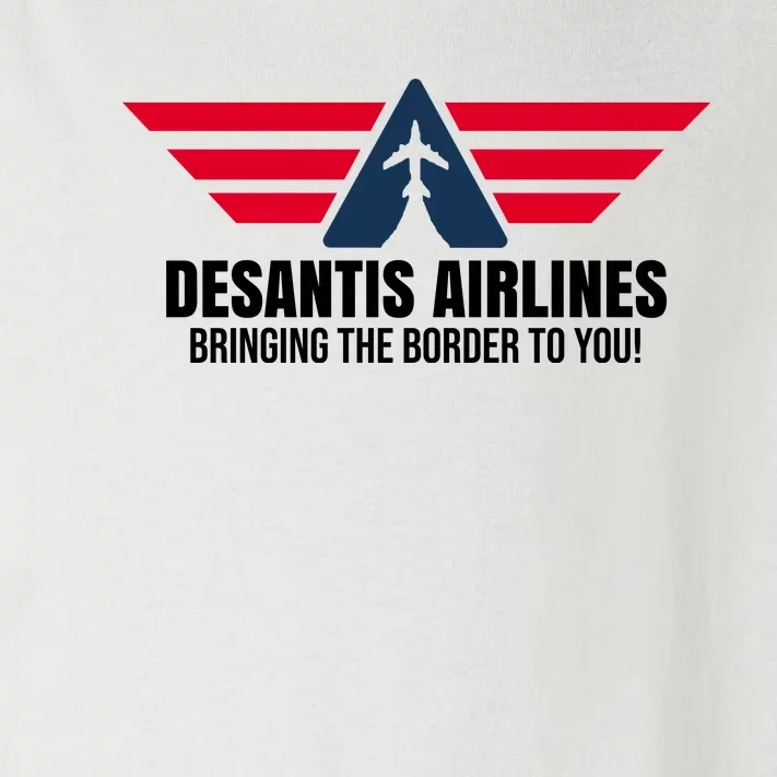 Desantis Airlines Bringing The Boarder To You Political Toddler Long Sleeve Shirt