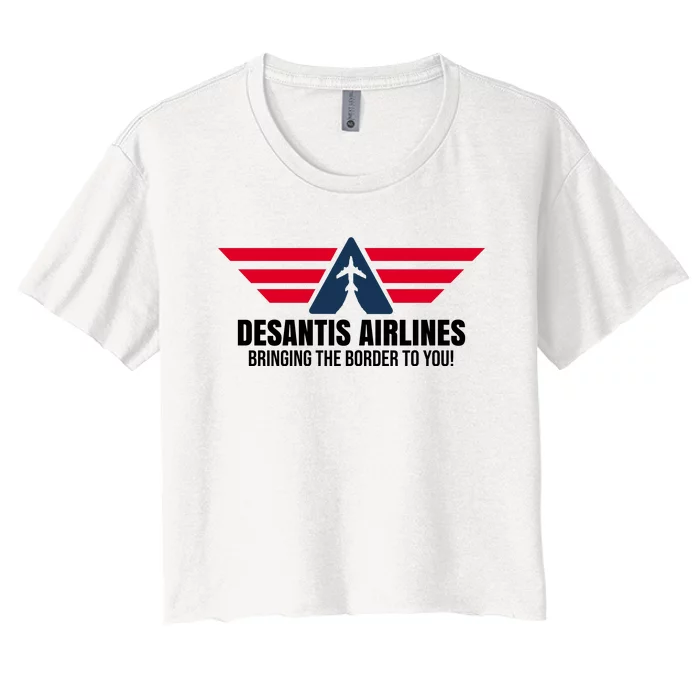 Desantis Airlines Bringing The Boarder To You Political Women's Crop Top Tee