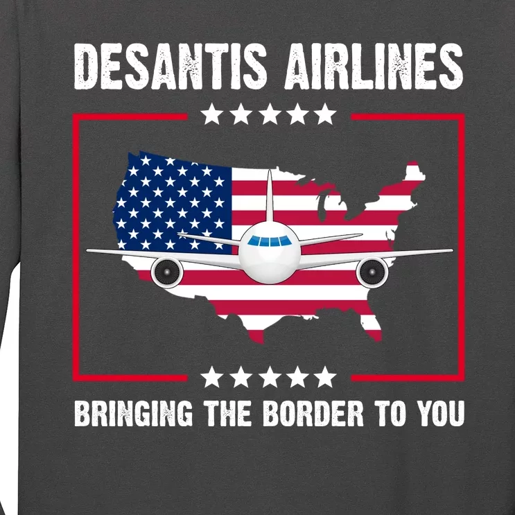 Desantis Airlines Brining The Border To You American Flag Long Sleeve Shirt