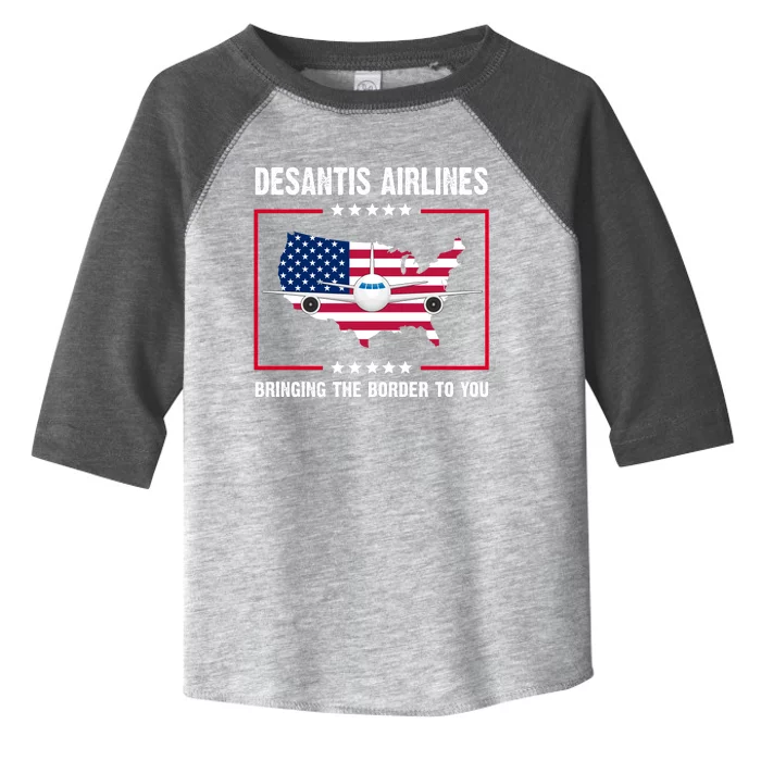 Desantis Airlines Brining The Border To You American Flag Toddler Fine Jersey T-Shirt