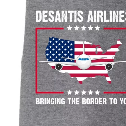 Desantis Airlines Brining The Border To You American Flag Doggie 3-End Fleece Hoodie