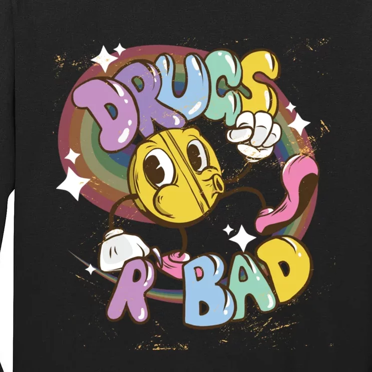 Drugs are bad - Funny Graphic Tall Long Sleeve T-Shirt