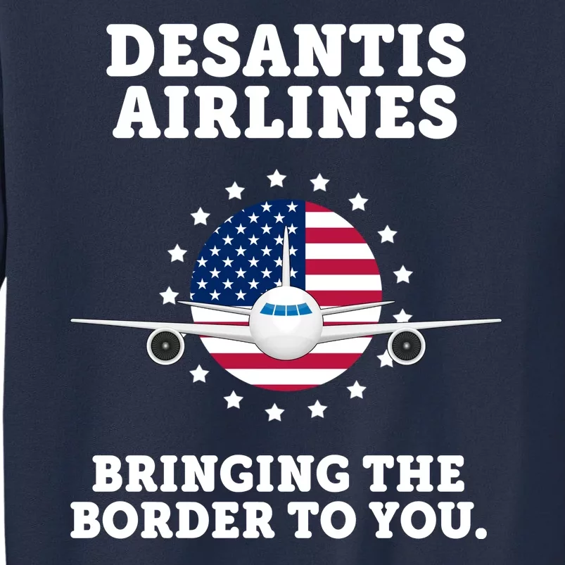 DeSantis Airlines Bringing The Boarder To You Sweatshirt