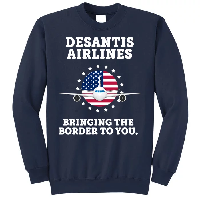 DeSantis Airlines Bringing The Boarder To You Sweatshirt