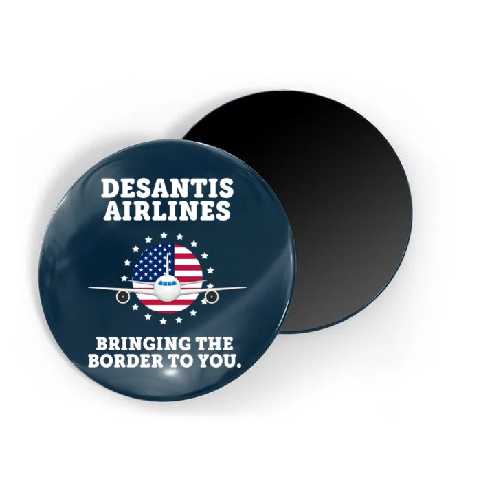 DeSantis Airlines Bringing The Boarder To You Magnet