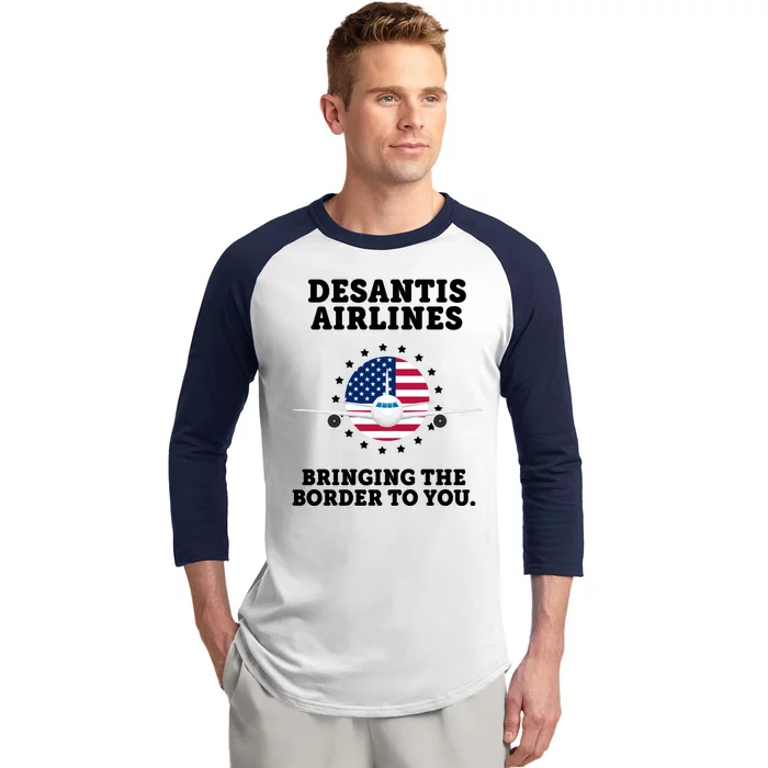 DeSantis Airlines Bringing The Boarder To You Baseball Sleeve Shirt