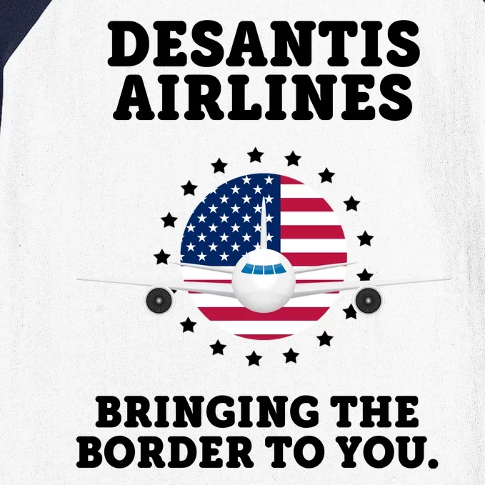 DeSantis Airlines Bringing The Boarder To You Baseball Sleeve Shirt