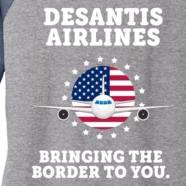 DeSantis Airlines Bringing The Boarder To You Women's Tri-Blend 3/4-Sleeve Raglan Shirt