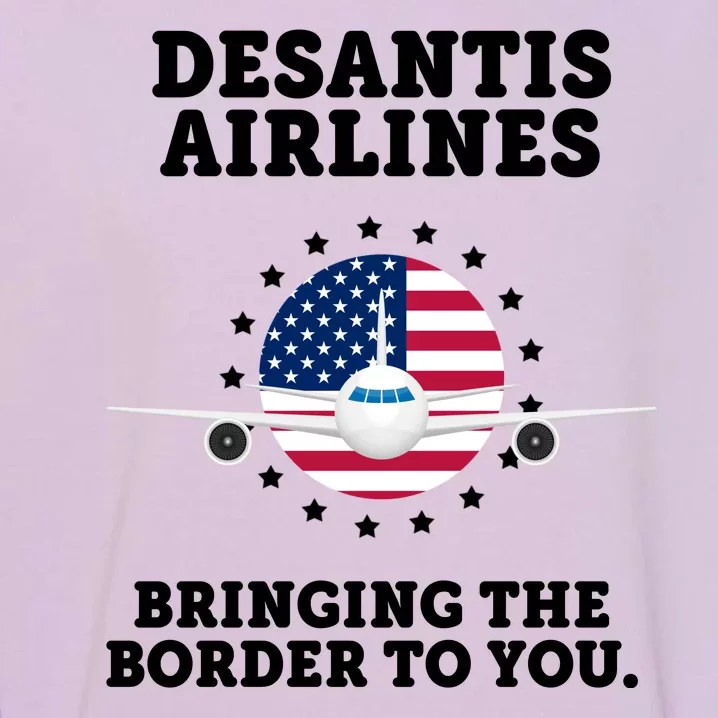 DeSantis Airlines Bringing The Boarder To You Garment-Dyed Sweatshirt