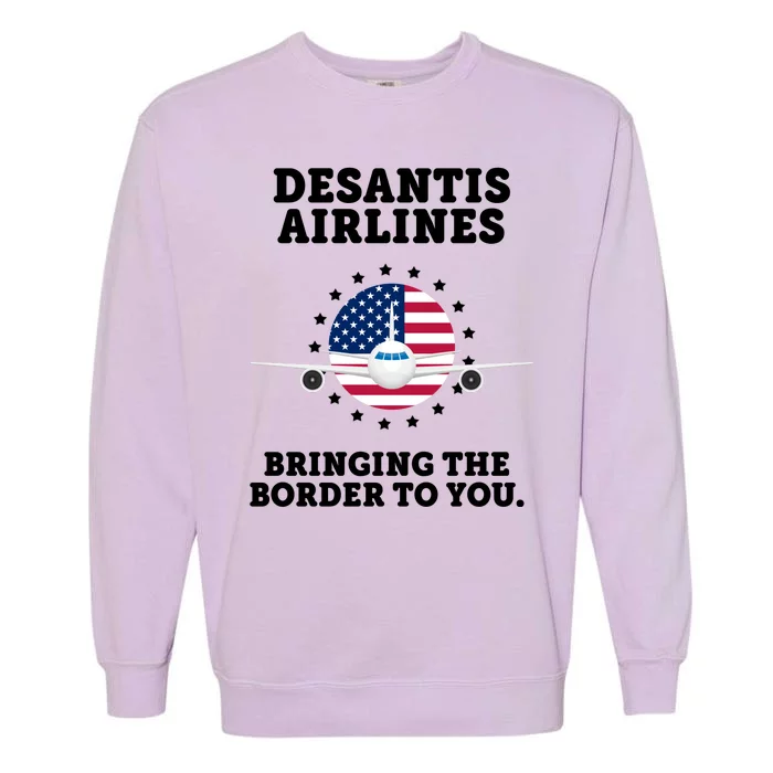 DeSantis Airlines Bringing The Boarder To You Garment-Dyed Sweatshirt