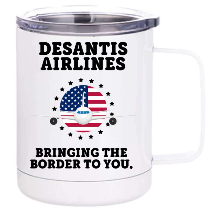 DeSantis Airlines Bringing The Boarder To You Front & Back 12oz Stainless Steel Tumbler Cup