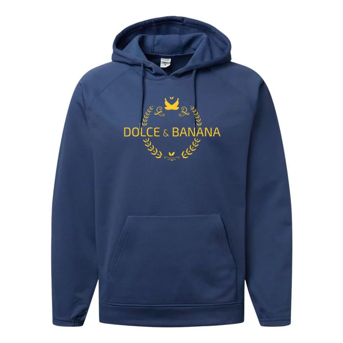 Dolce And Banana Cute Gift Funny Fashion Cute Gift Gift Performance Fleece Hoodie