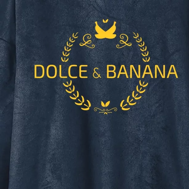 Dolce And Banana Cute Gift Funny Fashion Cute Gift Gift Hooded Wearable Blanket