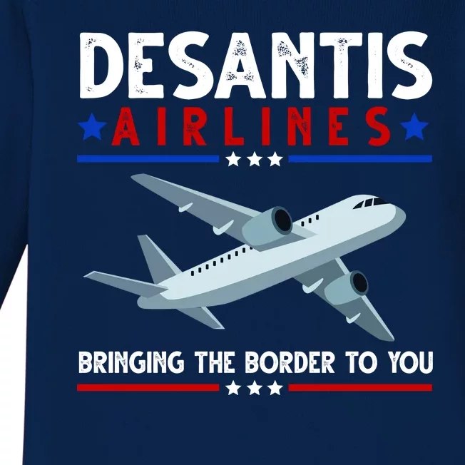 Desantis Airlines Bringing The Border To You Baby Long Sleeve Bodysuit