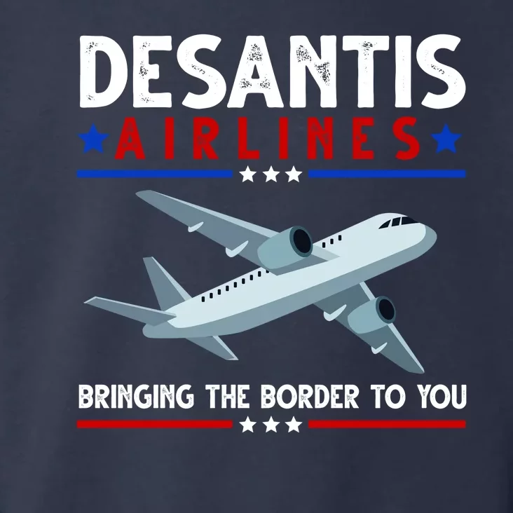 Desantis Airlines Bringing The Border To You Toddler Hoodie