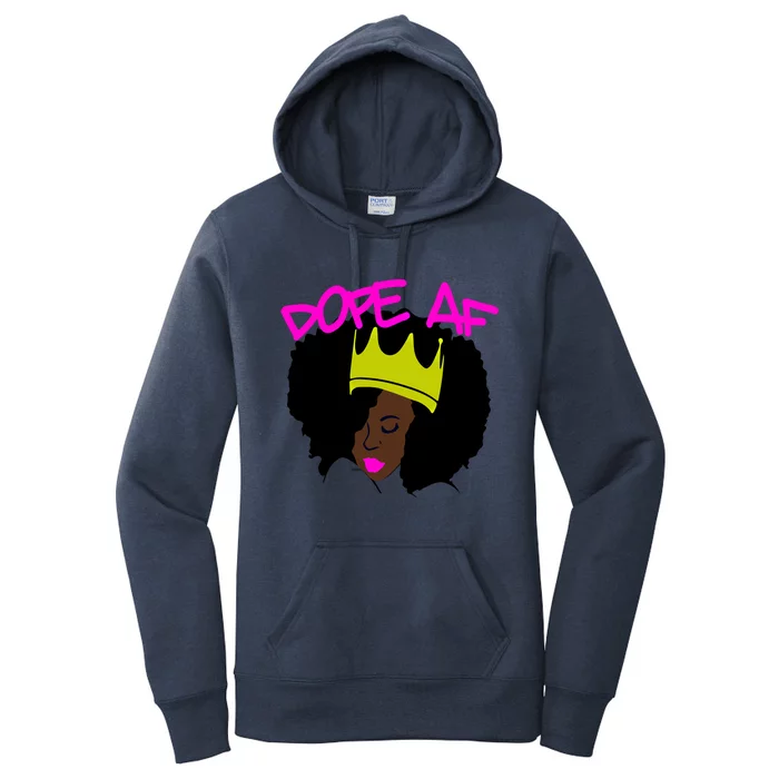 Dope Af Black Queen W/ Afro Crown Design Dope As Fuck Gift Women's Pullover Hoodie