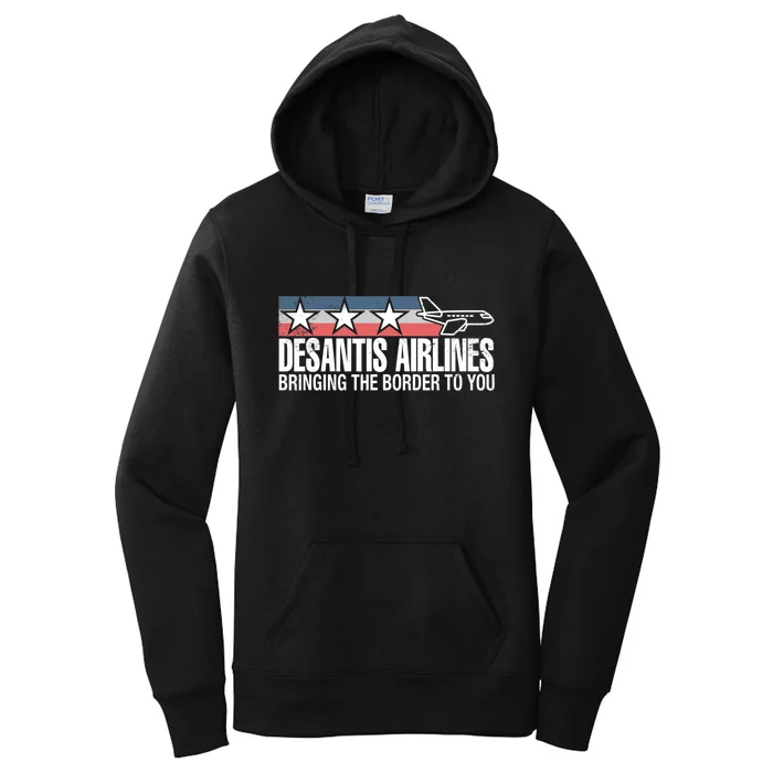 DeSantis Airlines Bringing The Border To You Ron DeSantis 2024 Women's Pullover Hoodie