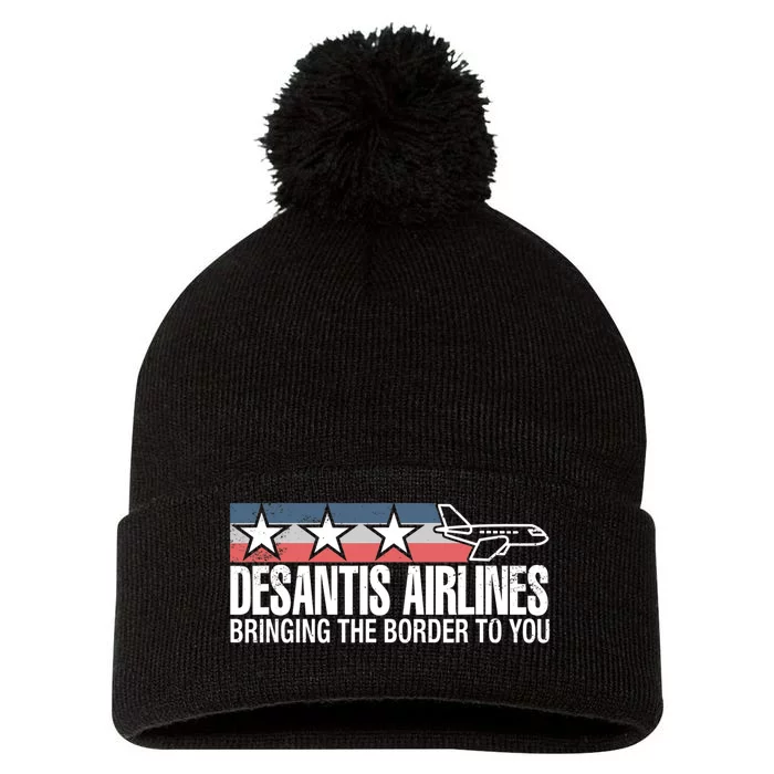 DeSantis Airlines Bringing The Border To You Ron DeSantis 2024 Pom Pom 12in Knit Beanie