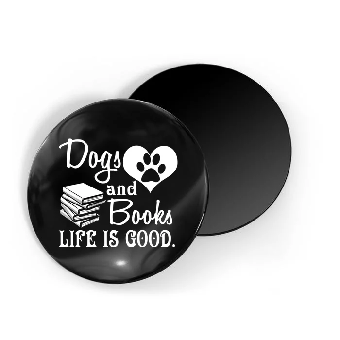 Dog And Books Are Good - Cute Animal Tee Magnet