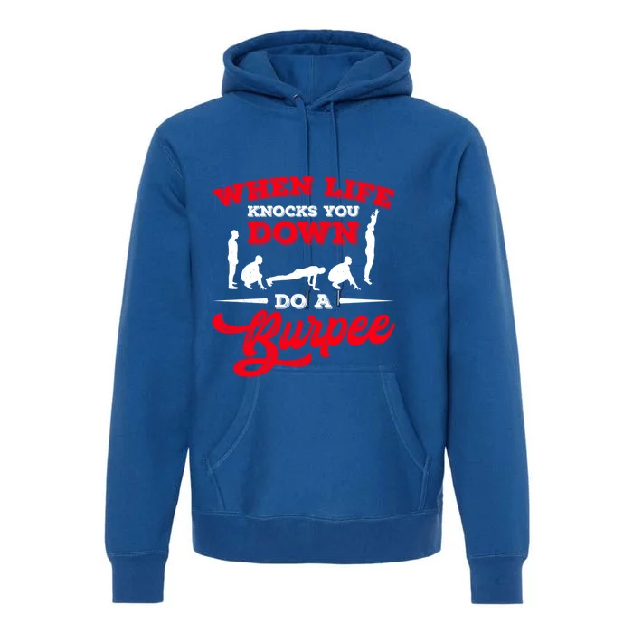 Do A Burpee Design For Aerobic Workout Great Gift Premium Hoodie