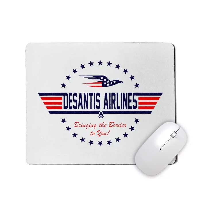 DeSantis Airlines Bringing The Border To You Mousepad