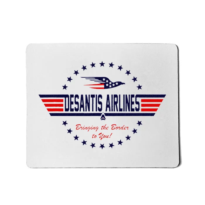 DeSantis Airlines Bringing The Border To You Mousepad