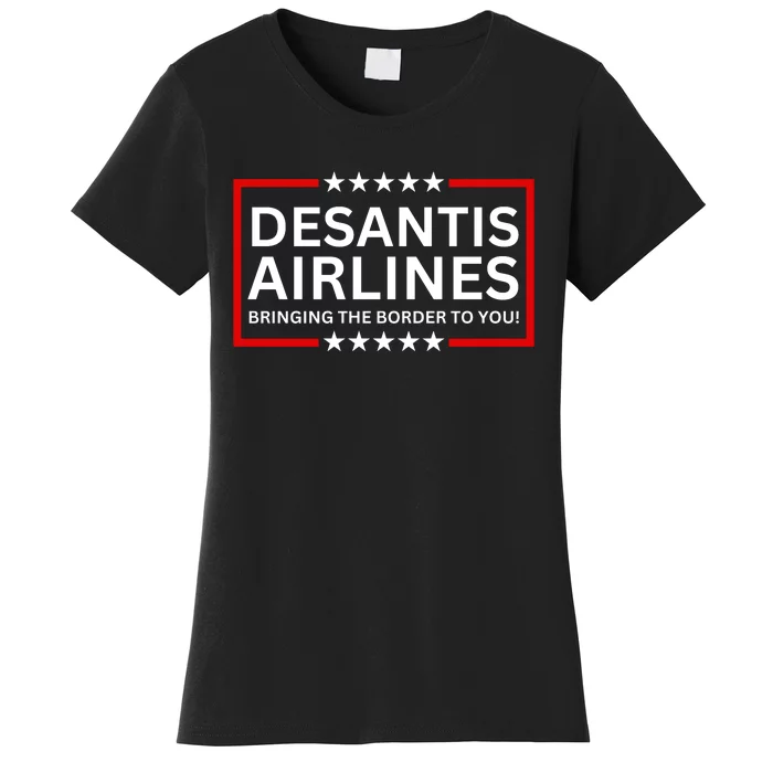 Desantis Airlines Bringing The Border To You Women's T-Shirt