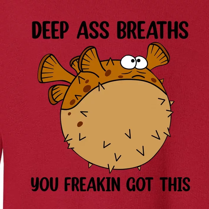 Deep Ass Breaths You Got This Bloat Finding Funny Nemo Mental Health Toddler Sweatshirt