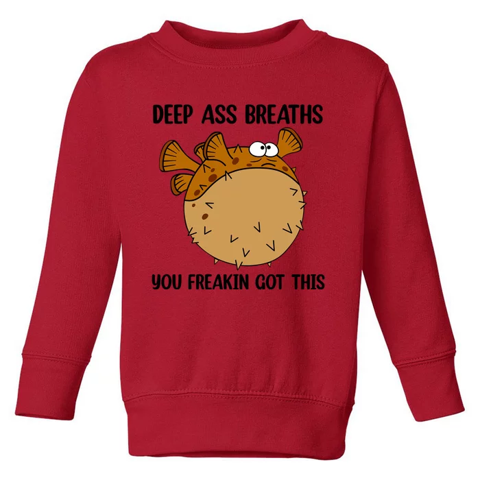 Deep Ass Breaths You Got This Bloat Finding Funny Nemo Mental Health Toddler Sweatshirt