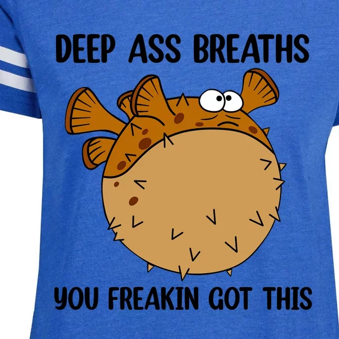 Deep Ass Breaths You Got This Bloat Finding Funny Nemo Mental Health Enza Ladies Jersey Football T-Shirt