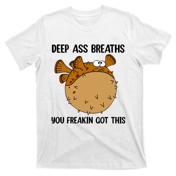 Deep Ass Breaths You Got This Bloat Finding Funny Nemo Mental Health T-Shirt