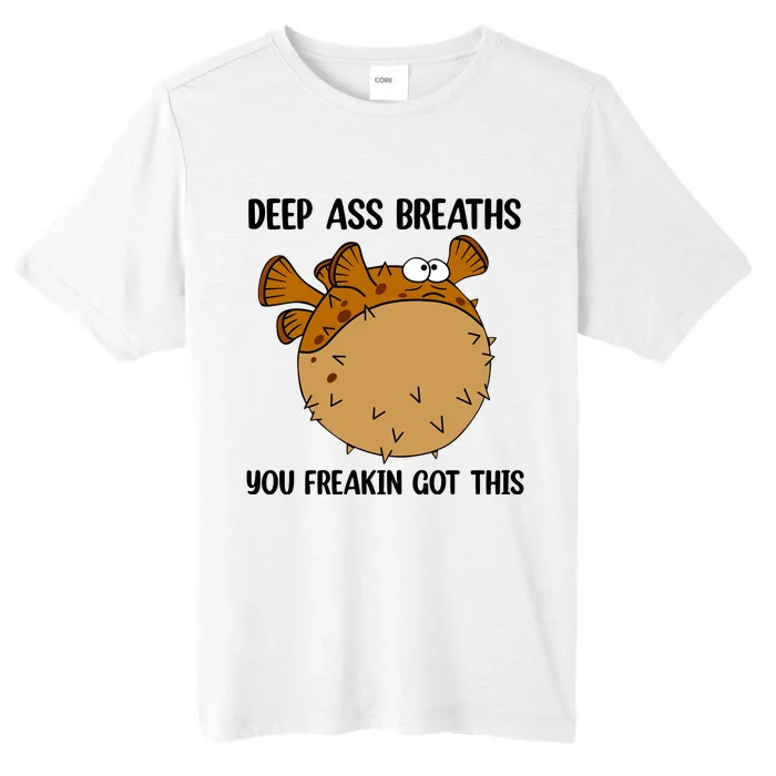 Deep Ass Breaths You Got This Bloat Finding Funny Nemo Mental Health ChromaSoft Performance T-Shirt