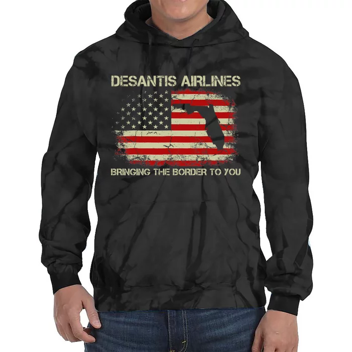 DeSantis Airlines Bringing The Border To You Funny DeSantis Tie Dye Hoodie