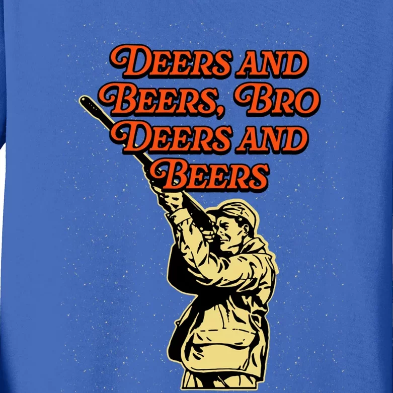 Deers And Beers Bro Deers And Beers Hunting Ing Hunter Meaningful Gift Kids Long Sleeve Shirt