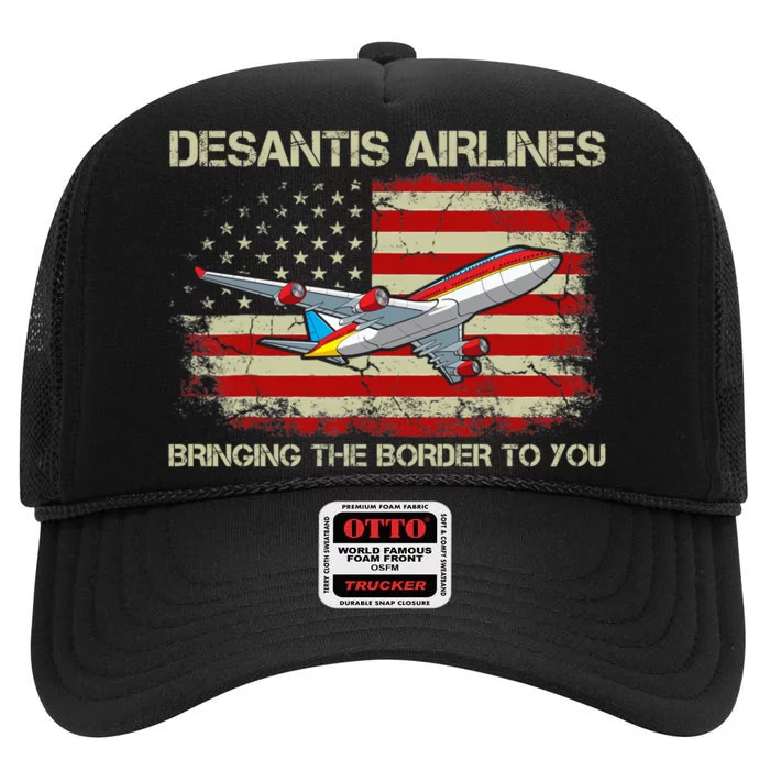 DeSantis Airlines Bringing The Border To You Funny DeSantis High Crown Mesh Trucker Hat